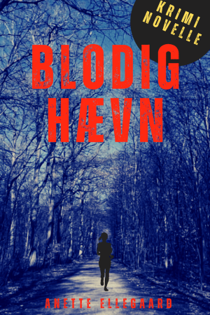 Cover_Blodig_Haevn_med_novelle_tag- LILLE